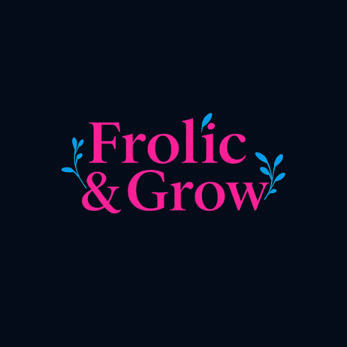 Frolic & Grow
